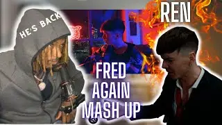 Ren - Fred Again Mash Up 