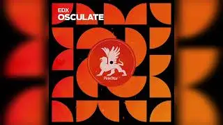 EDX - Osculate (Extended Mix)