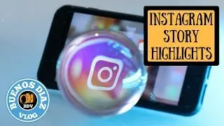 How To Create An Instagram Story Highlight