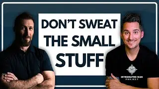 Don't Sweat the Small Stuff 
