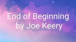 End of Beginning Song lyrics by Joe Keery