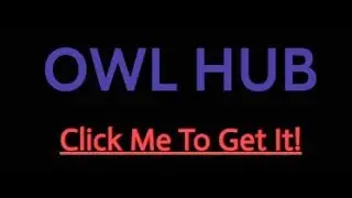 Owl Hub Script | 2020 New!