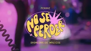 Ferraz ft @DromedariosMagicos - No Sé Perder (Video Oficial)