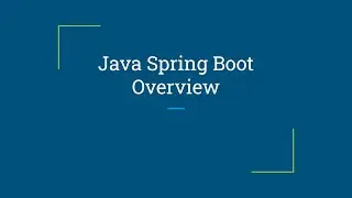 Java Spring Boot Overview