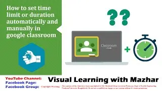 How to set time duration automatically and manually in google classroom & google form (Bangla)