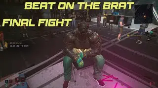 Cyberpunk 2077 Beat On The Brat Final Fight