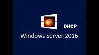 Установка и настройка DHCP-сервера - Windows server 2016