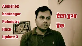 Abhishek bhatnagar palmistry hack update 3