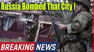 Ukraine War, Russia Bombed That City Live Updates  !