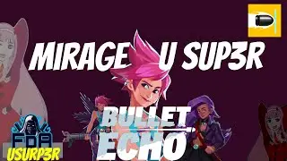 MIRAGE U SUPER || #bulletecho mirage ||