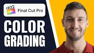 How to Color Grade in Final Cut Pro | Tutorial for Beginners 2026