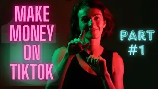 MAKE MONEY ON TIKTOK ! - PART 1
