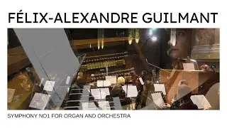 Félix-Alexandre Guilmant: Symphony No1 for organ and orchestra
