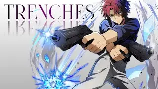 Bungo Stray Dogs - TRENCHES「AMV - [Anime MV]