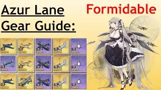 Azur Lane Gear Guide: Formidable