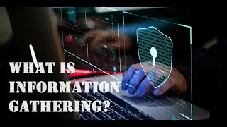 What is Information Gathering?