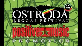 Positive Music Promotion zaprasza na Ostróda Reggae Festival 2023