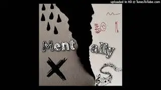 Jex - Mentally (feat. Queski & Jigg)