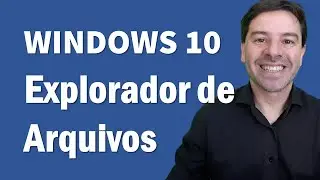 Explorador de Arquivos no Windows 10