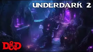 D&D Underdark and Cave Ambience: Dark Fantasy Music