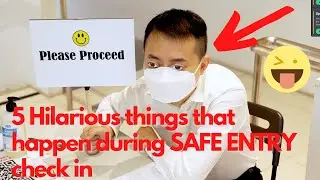 Trace Together Safe Entry - 5 Ridiculous Things That Really Happened During SafeEntry Check in