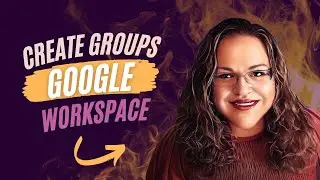 How to use and create groups in Google Workspace | 2023