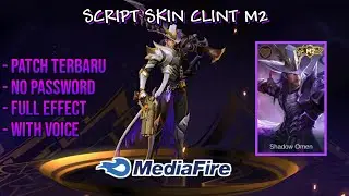 Script Skin Clint M2 No Password Full Effect & Voice | Patch Nathan Terbaru