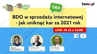 BDO w sprzedaży internetowej - jak uniknąć kar za 2021 rok (Q&A)