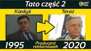 Tato 1995 część 2 Obsada: Kiedyś i Teraz ★ 2020