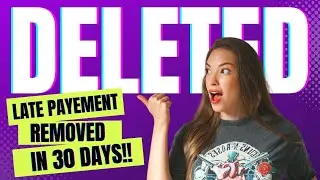 The Fastest Way to Remove Late Payments from Your Credit Report