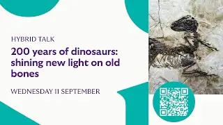 200 years of dinosaurs: shining new light on old bones