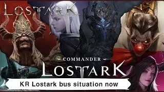 (KR)Lostark Bus situaiton in KR server now (Season 3)