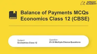 MCQ on Balance of Payment Class 12 Economics - Part 3 - CBSE 2021-22