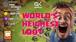 World's Biggest Loot Attack TH11 | COC | Clash of Clans | GK Notion