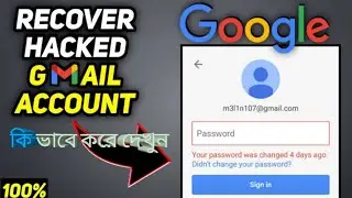how to Recover hacked Gmail।make Gmail 100% secure।Get back hacked Gmail।bang tutorial tips 2021