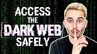 How to Access the Dark Web Safely in 2026