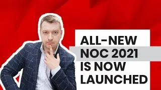 NOC System of 2021: How Does It Affect Immigration To Canada?