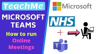 How to Run Online Meetings in Microsoft Teams for NHS Staff