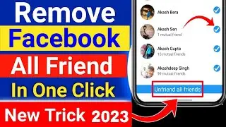 Facebook All Friend Unfriend In One Click 2023 | How To Unfriend All Friends On Facebook 2023
