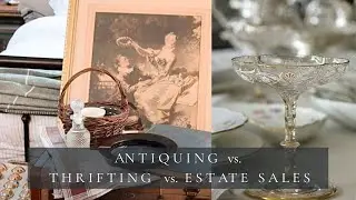 Comparing - Antique Malls, Thrift Stores & Estate Sales. Shop with me!
