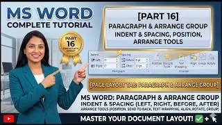 MS Word Complete Tutorial Part 16 | Page Layout Tab: (Paragraph & Arrange Group) को Master करें