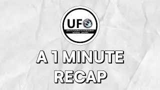 UFO Veteran: A 1 MINUTE RECAP