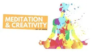 Meditation and Creativity