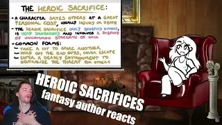 Fantasy Author Reacts - Trope Talk: Heroic Sacrifices