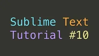 Sublime Text Macros (Tutorial #10)