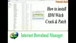 How to install IDM 6.38 Full Version | patch_Tutorial Jinan