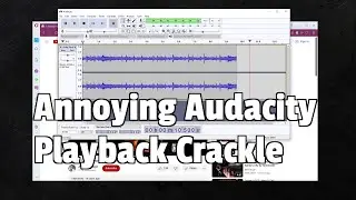 Audacity Crackle and Skipping During Playback - Just Change 1 Setting