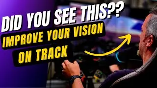 Vision on track: Learn To See Like A PRO Driver