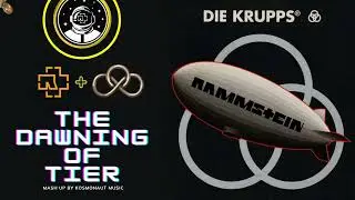 Rammstein & Die Krupps - The Dawning of Tier  (Mash-up By Kosmonaut Music)