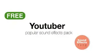 Youtuber Sound Effects Pack Free Download